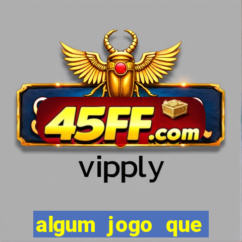 algum jogo que ganha dinheiro sem precisar depositar
